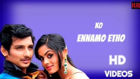 ko movie songs|ennamo etho tamil song.